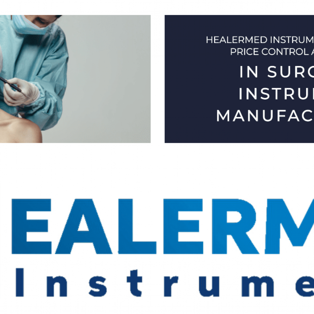 Balancing Price Control and Quality in Surgical Instrument Manufacturing